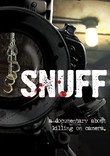 Snuff: A Documentary About Killing on Camera